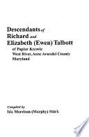 Libro Descendants of Richard and Elizabeth (Ewen) Talbott of Popular Knowle, West River, Anne Arundel County, Maryland