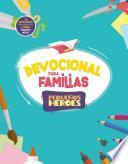 Libro Devocional para familias Pequeños Héroes