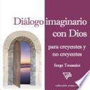 Libro Diálogo Imaginario con Dios