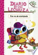 Libro Diario de una Lechuza #12: Eva va de acampada (Owl Diaries #12: Eva's Campfire Adventure)