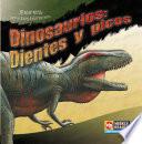 Libro Dinosaurios: Dientes y picos (Dinosaur Teeth and Beaks)