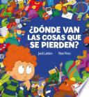 Libro ¿Dónde van las cosas que se pierden?