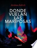 Libro Donde vuelan las mariposas