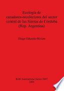 Libro Ecología de cazadores-recolectores del sector central de las Sierras de Córdoba (Rep. Argentina)