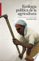 Libro Ecología política de la agricultura