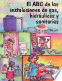Libro El ABC de las instalaciones de gas, hidraúlicas y sanitarias