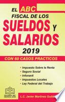 Libro EL ABC FISCAL DE LOS SUELDOS Y SALARIOS 2019