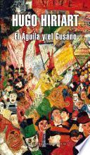 Libro El Águila y el Gusano