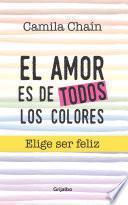 Libro El amor es de todos los colores