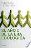 Libro El año I de la era ecológica