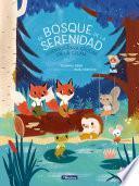 Libro El bosque de la serenidad. Cuentos para educar en la calma / The Forest of Serenity. Stories to Teach In The Calm