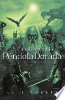 Libro El Caballero de la Péndola Dorada