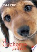 Libro El cachorro perfecto