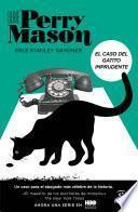 Libro El caso del gatito imprudente (Serie Perry Mason 5)