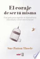 Libro El coraje de ser tu misma