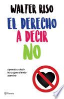 Libro El derecho a decir no (Edición mexicana)