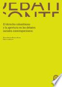 Libro El derecho colombiano y la apertura en los debates sociales contemporáneos