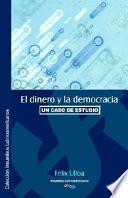 Libro El dinero y la democracia