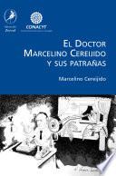 Libro El doctor Marcelino Cereijido y sus patrañas