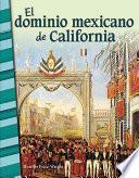 Libro El dominio mexicano de California (Mexican Rule of California)