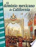 Libro El dominio mexicano de California (Mexican Rule of California)