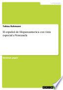 Libro El español de Hispanoamerica con vista especial a Venezuela