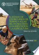Libro El estado de los recursos de tierras y aguas del mundo para la alimentación y la agricultura – Sistemas al límite