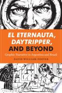 Libro El Eternauta, Daytripper, and Beyond