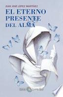 Libro El Eterno Presente del Alma