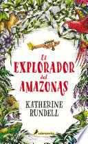 Libro El Explorador del Amazonas / The Explorer