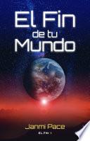 Libro El fin de tu mundo