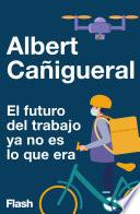 Libro El futuro del trabajo ya no es lo que era