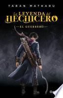 Libro El guerrero (Serie La leyenda del hechicero 2)