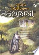 El Hobbit, o, Historia de una Ida y de una Vuelta