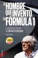 Libro El hombre que inventó la Formula 1