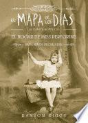 Libro El mapa de los días. El hogar de Miss Peregrine / A Map of Days