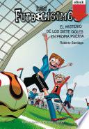 Libro El misterio de los siete goles en propia puerta