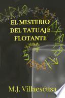 Libro El misterio del tatuaje flotante