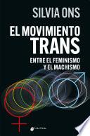 Libro El movimiento trans entre el feminimo y el machismo