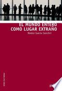 Libro El mundo entero como lugar extraño