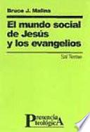 Libro El Mundo social de Jesús y los evangelios