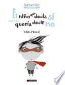 Libro El niño que decía sí cuando quería decir no