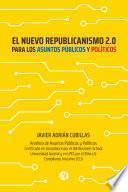 Libro El nuevo Republicanismo 2.0 para los Asuntos Públicos y Políticos
