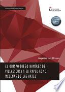 Libro El Obispo Diego Ramírez de Villaescusa y su papel como mecenas de las artes.