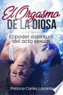Libro El Orgasmo de la Diosa