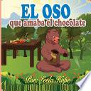 Libro El oso que amaba el chocolate