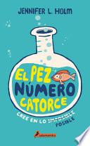 Libro El pez de colores nmero 14 / The Fourteenth Goldfish