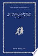 Libro El proceso de expulsión de los moriscos de España (1609-1614)