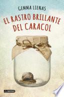 Libro El rastro brillante del caracol