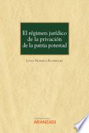 Libro El régimen jurídico de la privación de la patria potestad